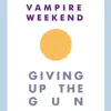Vampire Weekend - Giving Up the Gun - Single